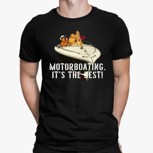 Motorboating It's The Best Shirt