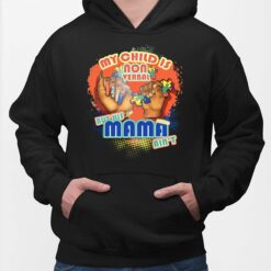 My Child Is Non Verbal But His Mama Ain't Hoodie