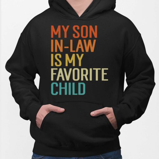 My Son In Law Is My Favorite Child Hoodie