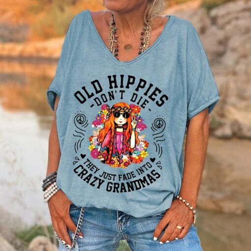 Old Hippies Don't Die They Just Fade Into Crazy Grandmas Shirt
