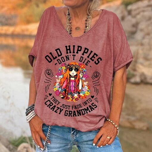 Old Hippies Don't Die They Just Fade Into Crazy Grandmas Shirt