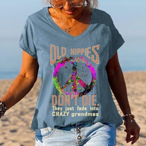 Old Hippies Don't Die They Just Fade Into Crazy Grandmas Shirt
