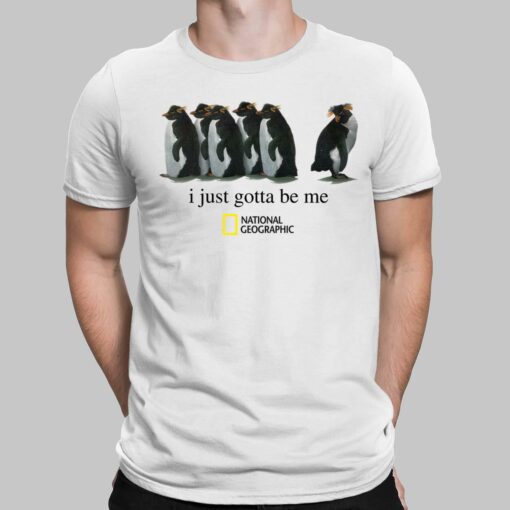 Penguin I Just Gotta Be Me National Geographic Shirt