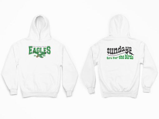 Philadelphia Est 1983 Sundays Are For The Birds Hoodie