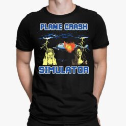 Plane Crash Simulator Shirt