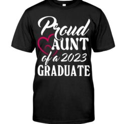 Proud Aunt Of A 2023 Graduate Shirt