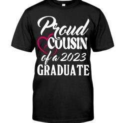 Proud Cousin Of A 2023 Graduate Shirt