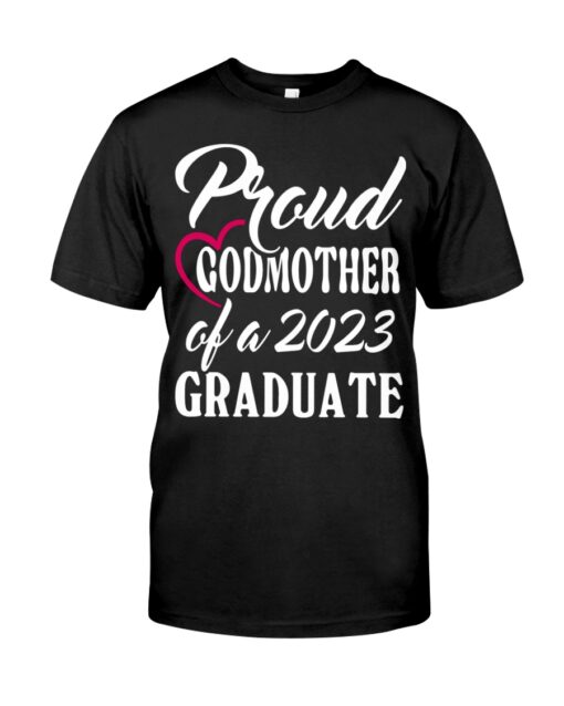 Proud Godmother Of A 2023 Graduate Shirt