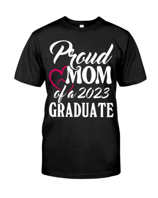 Proud Mom Of A 2023 Graduate Shirt