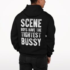 Scene Boys Have The Tightest Bussy Shirt, Hoodie, Sweatshirt