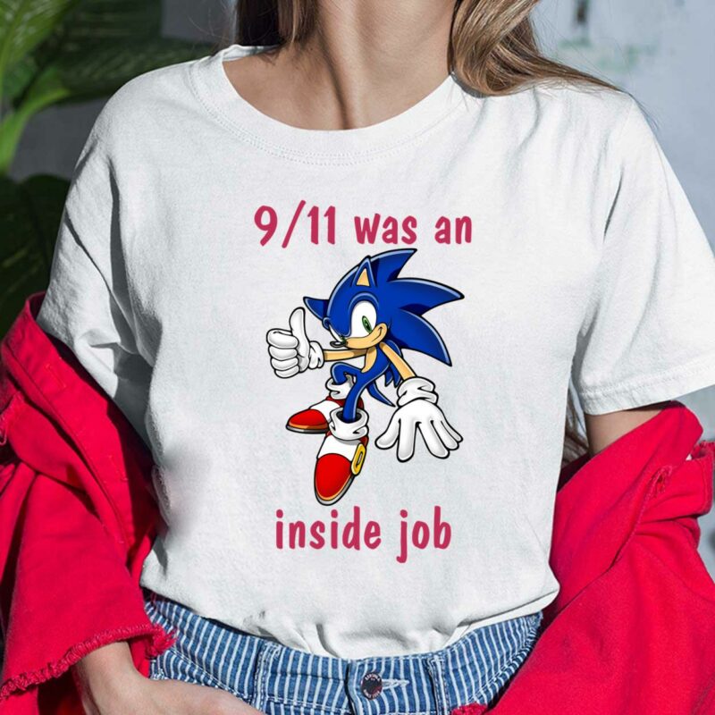 Sonic 9 11 Was An Inside Job Shirt, Hoodie, Sweatshirt, Ladies Tee Sonic 9 11 Was An Inside Job Shirt, Hoodie, Sweatshirt, Ladies Tee