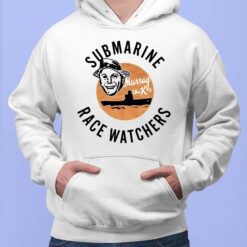 Submarine Race Watchers Hoodie