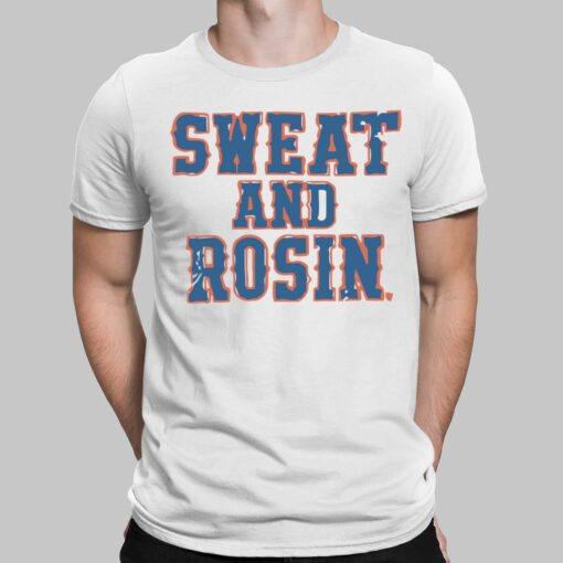 Sweat And Rosin Shirt, Hoodie, Sweatshirt, Women Tee