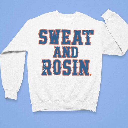 Sweat And Rosin Shirt, Hoodie, Sweatshirt, Women Tee