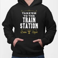 Take Em To The Train Station Dutton Ranch Hoodie