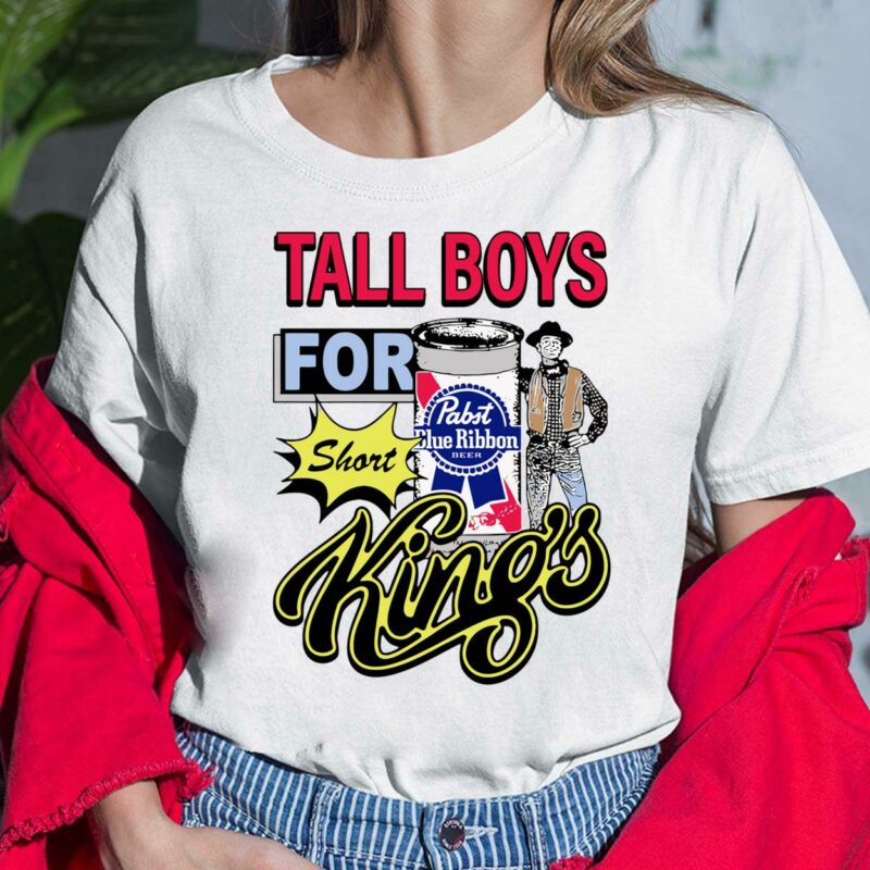 Tall Boys For Short Kings Shirt Tall Boys For Short Kings Shirt