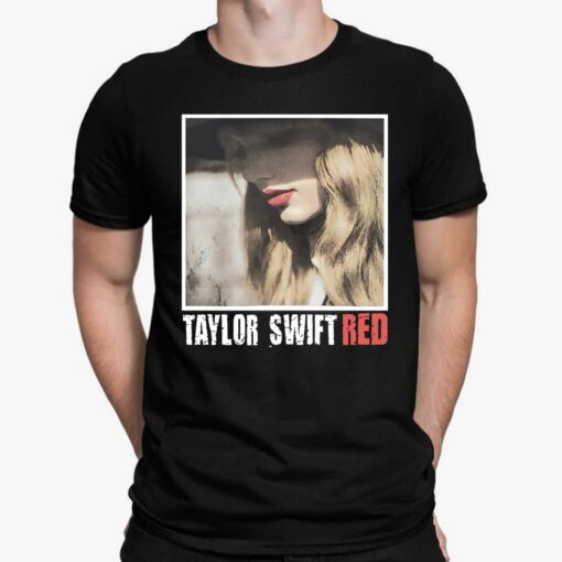 Taylor Swift Red Shirt,Taylor Swift Red Hoodie, Taylor Swift Red Sweatshirt, Taylor Swift Red Ladies Tee