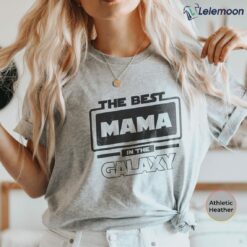 The Best Mama In The Galaxy Shirt