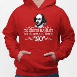 To Quote Hamlet Act III Scene III Line 87 No Hoodie