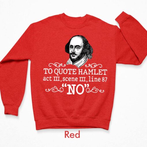 To Quote Hamlet Act III Scene III Line 87 No Shirt $19.95