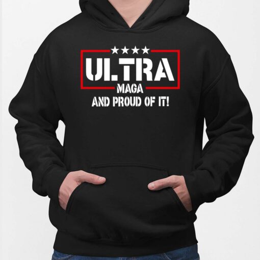 Ultra Maga And Proud Of It Hoodie