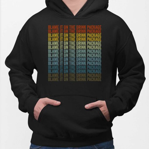 Blame It On The Drink Package Hoodie