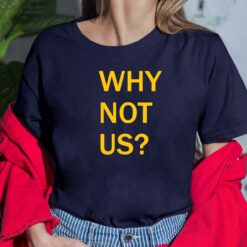 Why Not Us Iowa shirt $19.95