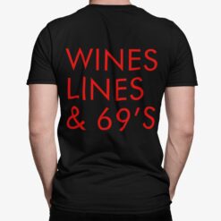 Wines Lines And 69's Shirt