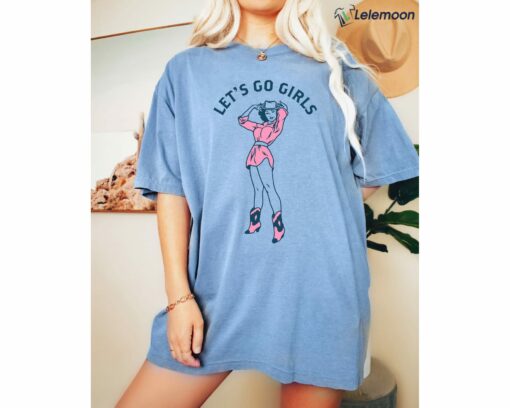 Let's Go Girls Shirt, Hoodie, Sweatshirt, Women Tee