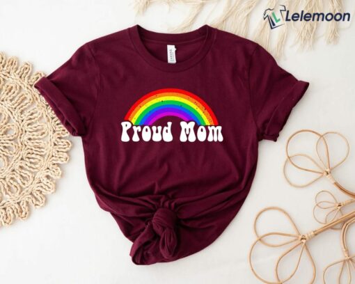 Rainbow LGBTQ Proud Mom Shirt, Hoodie, Sweatshirt, Women Tee