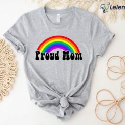 Rainbow LGBTQ Proud Mom Shirt, Hoodie, Sweatshirt, Women Tee