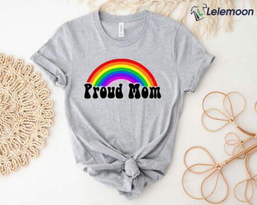 Rainbow LGBTQ Proud Mom Shirt, Hoodie, Sweatshirt, Women Tee