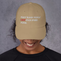 Make Black People Love Each Other Again Hat