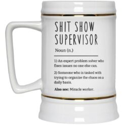 Sh*t Show Supervisor Mug $16.95 redirect04132023210446 3