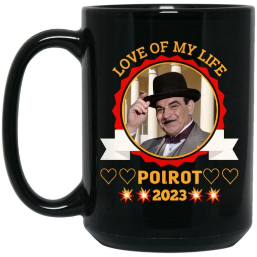 Love Of My Wife Poirot 2023 Mug $15.99 redirect04132023220421 1