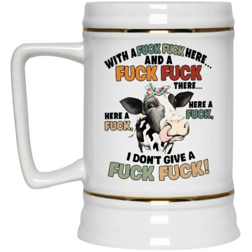 Cow With A F*ck F*ck Here And A F*ck F*ck Mug $16.95