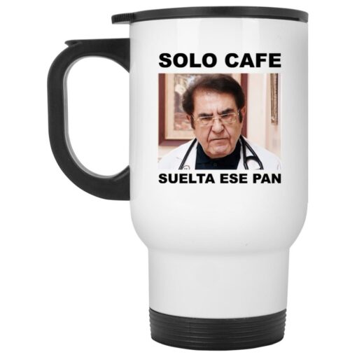 Solo Cafa Suelta Ese Pan Mug $16.95