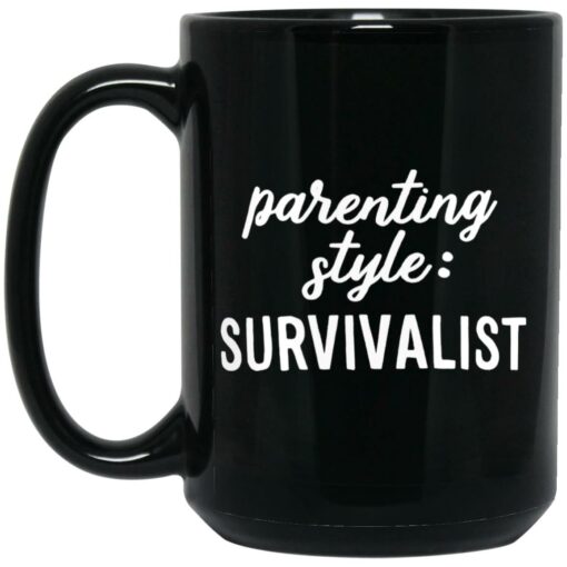 Parenting Style Survivalist Mug $15.99 redirect04182023050433 1