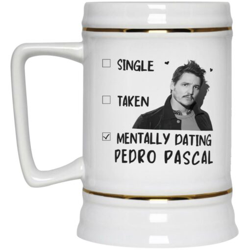 Single Taken Mentally Dating Pedro Pascal Mug $16.95 redirect04192023030439 3