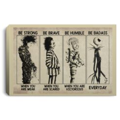 Horror Jack Skellington Be Strong Be Brave Be Humble Be Badass Poster, Canvas $27.99