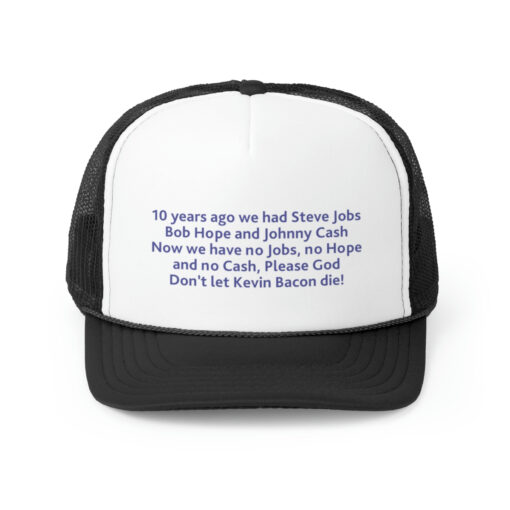 10 years ago we had Steve Jobs, Bob Hope, Don’t let Kevin Bacon die Hat, Cap