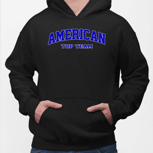 American Top Team Shirt, Hoodie, Sweatshirt, Women Tee