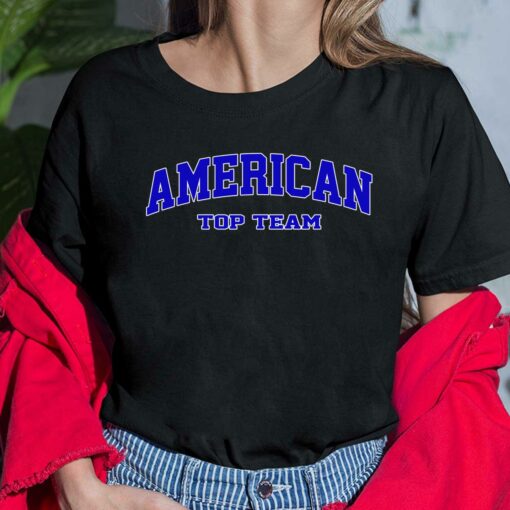 American Top Team Shirt, Hoodie, Sweatshirt, Women Tee