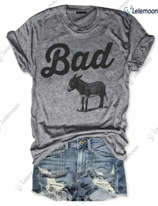 Bad A** Donkey Shirt