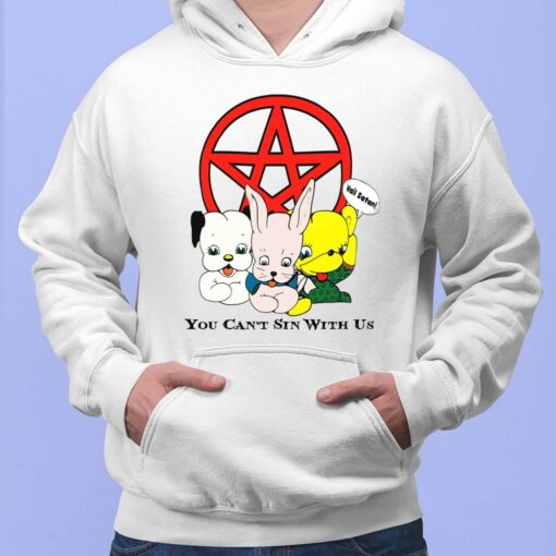 Bear Dog Rabbit Hail Satan You Can't Sin With Us Shirt, Hoodie, Sweatshirt, Women Tee
