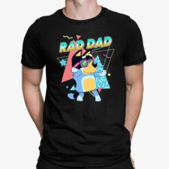 Bluey Rad Dad shirt, Hoodie, Sweatshirt, Women Tee