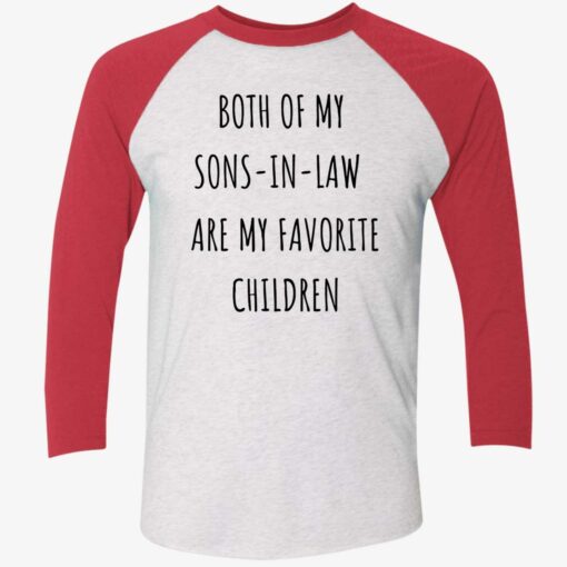 Both Of My Sons-In-Law Are My Favorite Children Shirt, Hoodie, Sweatshirt, Women Tee