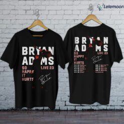 Bryan Adams Tour 2023 So Happy It Hurts Shirt - Lelemoon