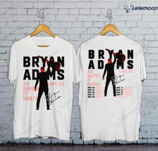 Bryan Adams Tour 2023 So Happy It Hurts Shirt