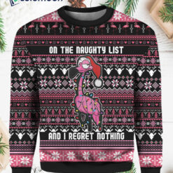 Flamingo On The Naughty List And I Regret Nothing Christmas Sweater $41.95